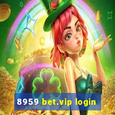 8959 bet.vip login